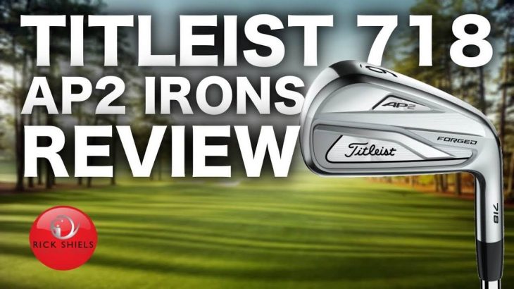 NEW TITLEIST AP2 718 IRONS REVIEW
