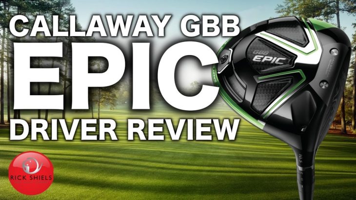 NEW CALLAWAY GBB EPIC DRIVER REVIEW
