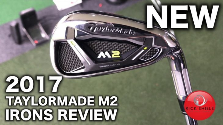 NEW 2017 TAYLORMADE M2 IRONS REVIEW