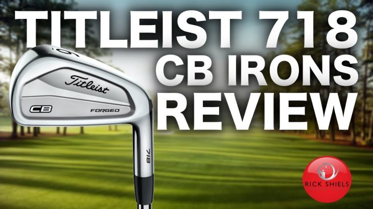 NEW TITLEIST CB 718 IRONS REVIEW