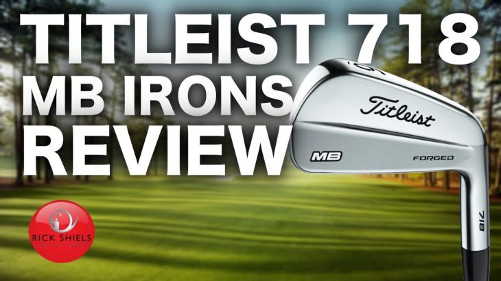 NEW TITLEIST MB 718 IRONS REVIEW