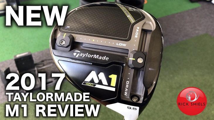 NEW 2017 TAYLORMADE M1 DRIVER REVIEW