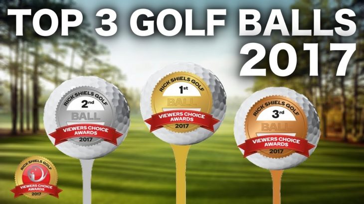 THE TOP 3 GOLF BALLS OF 2017