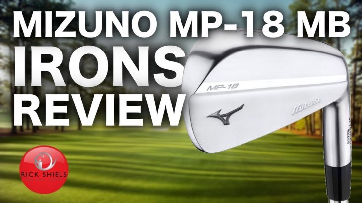 NEW MIZUNO MP-18 IRONS REVIEW