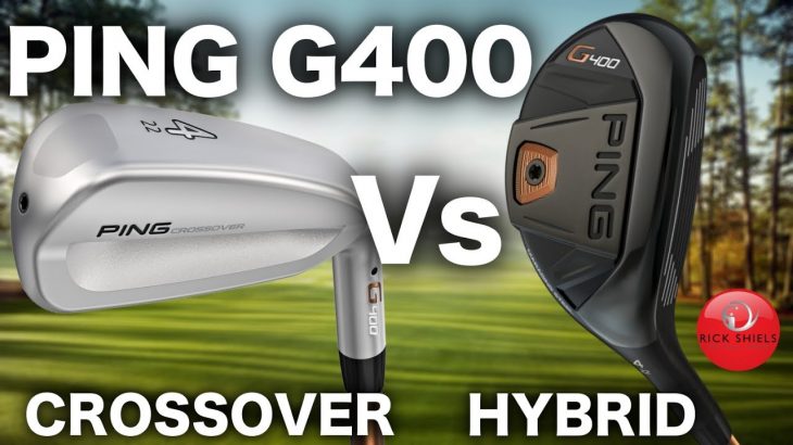 NEW PING G400 CROSSOVER vs PING G400 HYBRID REVIEW
