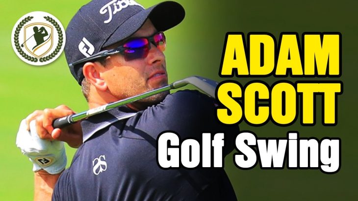 ADAM SCOTT – PGA GOLF SWING SLOW MOTION ANALYSIS