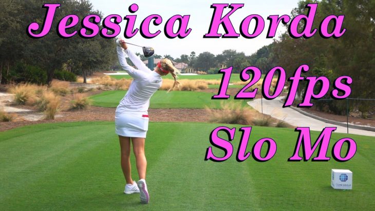 Jessica Korda（ジェシカ・コルダ） 120fps SLOW MOTION DTL DRIVER GOLF SWING 1080 HD