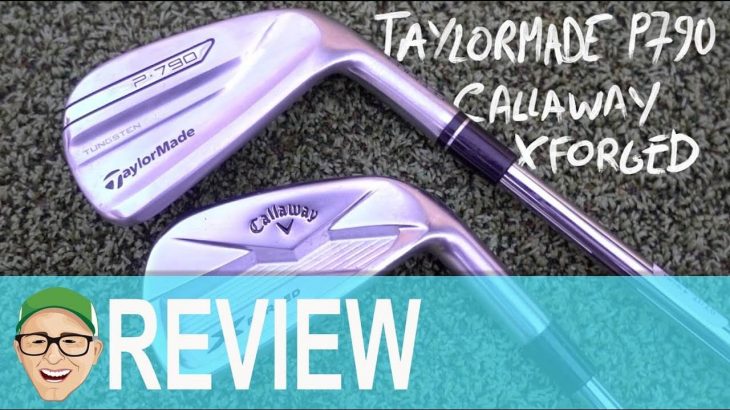 CALLAWAY X FORGED 2018 vs TAYLORMADE P790 IRONS ROUND TEST REVIEW