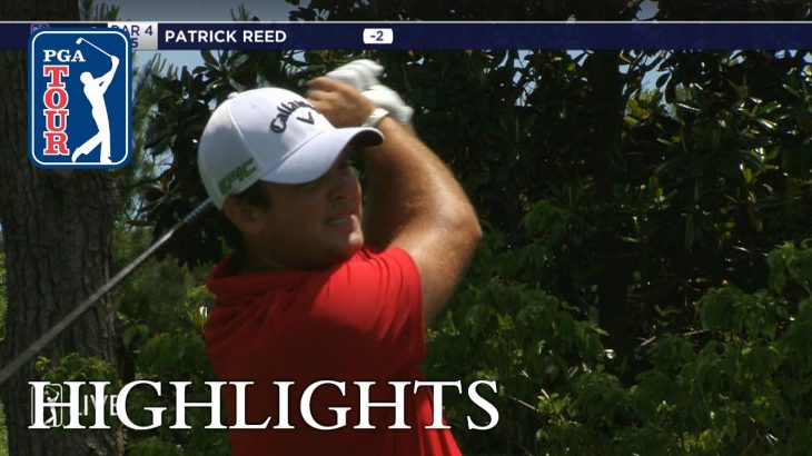 Patrick Reed（パトリック・リード） Highlights｜Round 1｜Wells Fargo Championship 2017