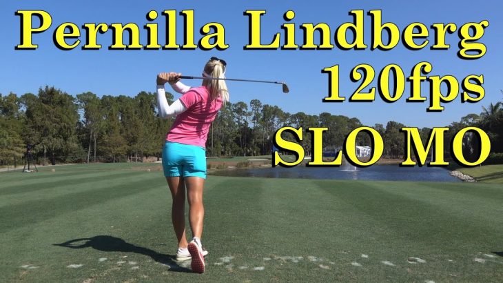Pernilla Lindberg（ペルニラ・リンドバーグ） ＜アイアン・後方＞ 120fps スーパースロー映像｜2016 LPGA CME Tour Championship