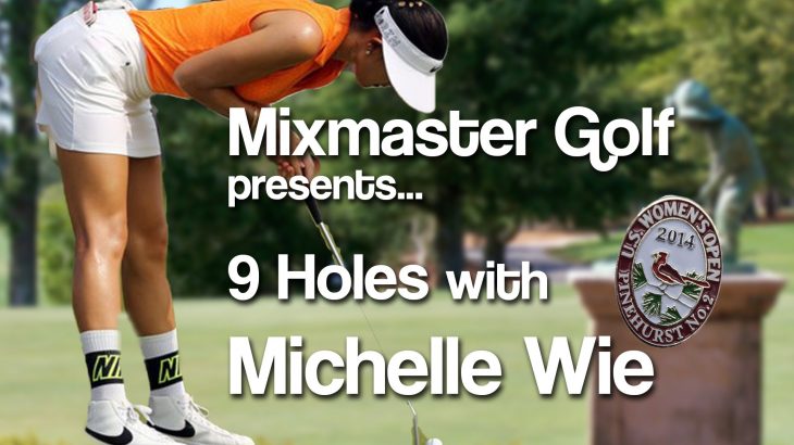 Michelle Wie（ミシェル・ウィー） – 2014 US Women’s Open – Mixmaster Golf