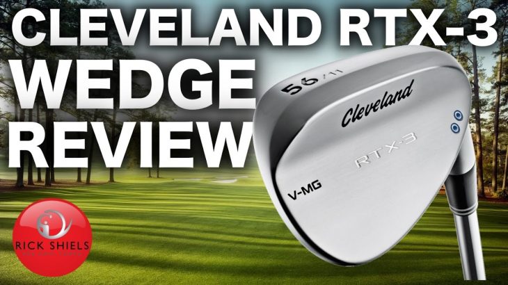 CLEVELAND RTX-3 GOLF WEDGES REVIEW