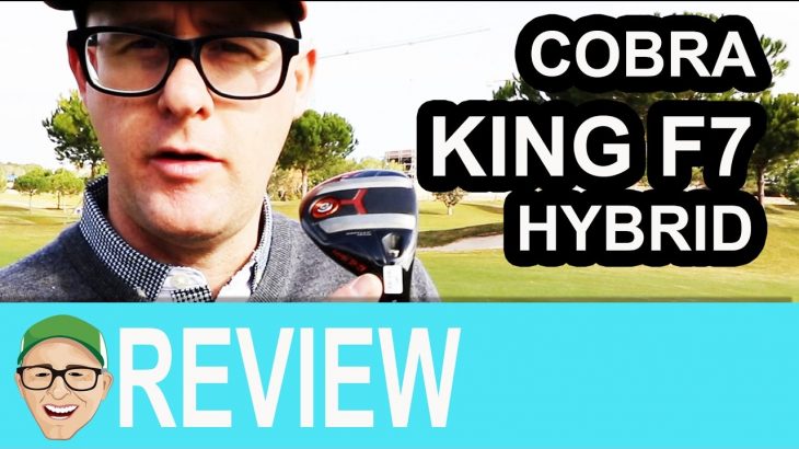 COBRA KING F7 HYBRID Round Test Review