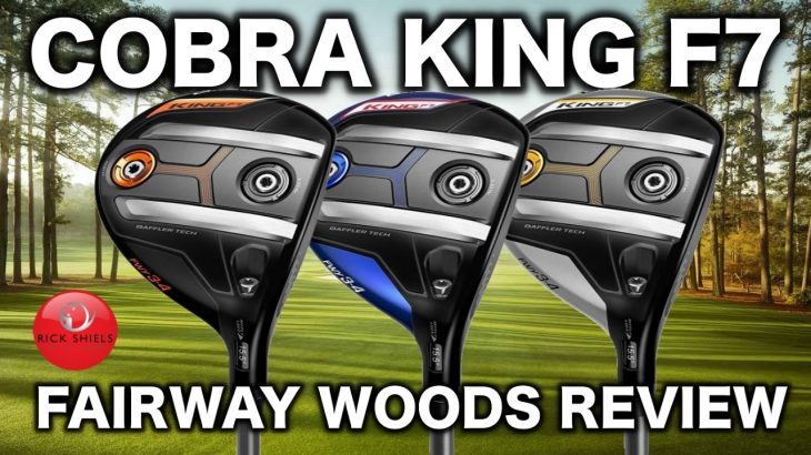 NEW 2017 COBRA KING F7 FAIRWAY WOODS REVIEW