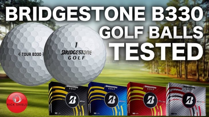 BRIDGESTONE B330 GOLF BALL REVIEW & FULL TESTING