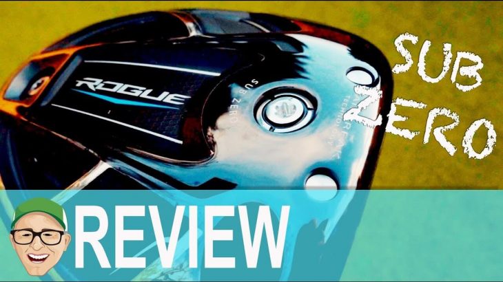 CALLAWAY ROGUE SUB ZERO DRIVER ROUND TEST REVIEW