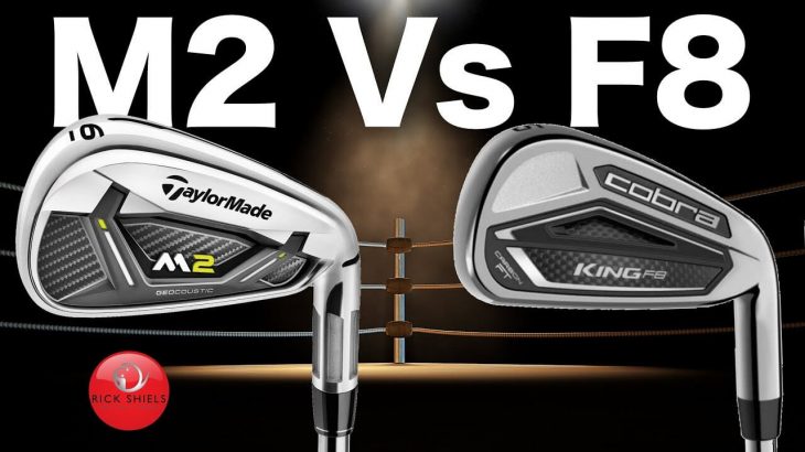 TAYLORMADE M2 IRONS vs COBRA F8 IRONS