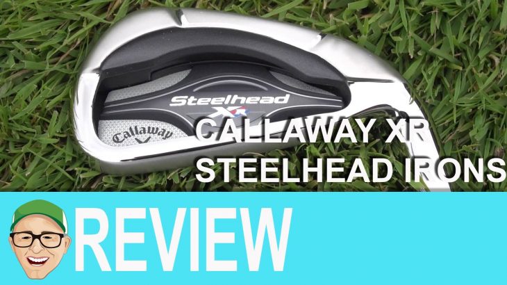 Callaway Steelhead XR Irons Review