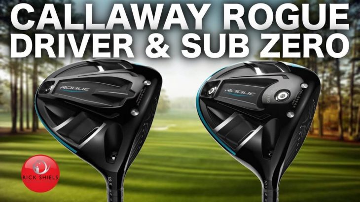 NEW CALLAWAY ROGUE DRIVERS REVIEW｜ROGUE DRIVER｜ROGUE Sub Zero DRIVER｜ROGUE DRIVER -DRAW-