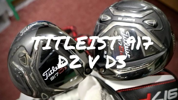 Titleist 917 D2 Driver vs D3 Driver Review