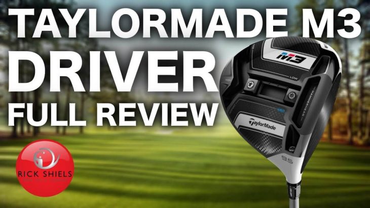 TAYLORMADE M3 DRIVER FULL REVIEW