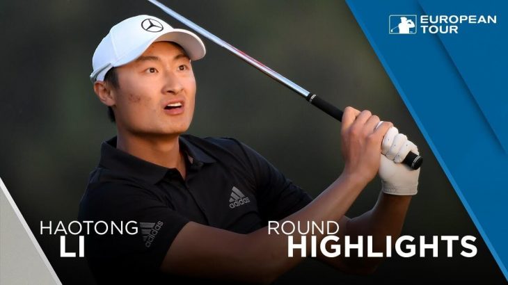 Haotong Li（リ・ハオトン） Highlights | Round 3 | 2018 Omega Dubai Desert Classic