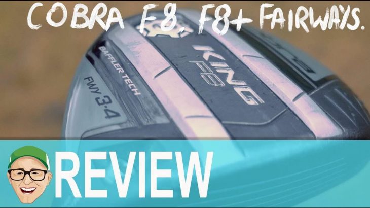 COBRA F8 FAIRWAY WOOD vs F8 PLUS FAIRWAY WOOD REVIEW