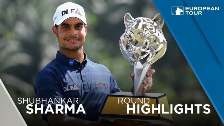 Shubhankar Sharma（シュバンカー・シャルマ） Highlights｜2018 Maybank Championship｜Final Round