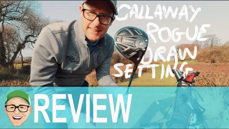 Callaway ROGUE Sub Zero DRAW SETTING Review