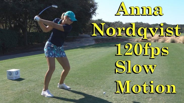 Anna Nordqvist（アンナ・ノルドクビスト） 120fps SLOW MOTION DTL OFFSET DRIVER GOLF SWING 1080 HD