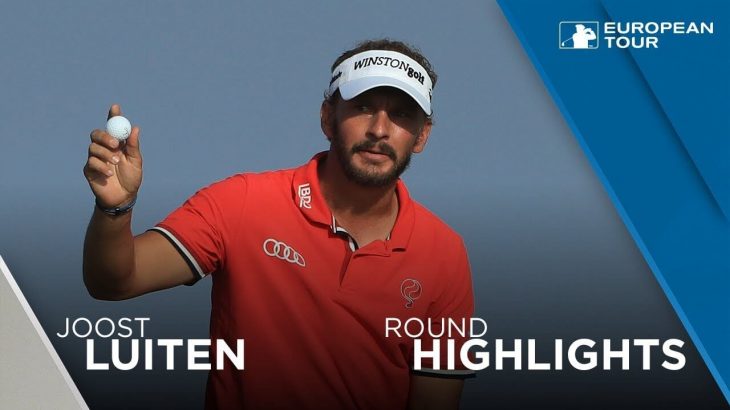 Joost Luiten（ヨースト・ルーテン） Highlights | Round 3 | 2018 NBO Oman Open