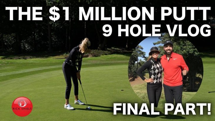 THE $1 MILLION DOLLAR PUTT! 9 HOLE COURSE VLOG FINAL PART