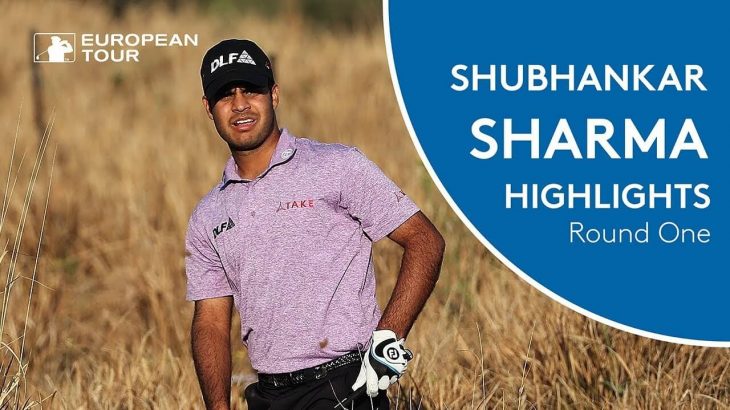 Shubhankar Sharma（シュバンカー・シャルマ） Highlights | Round 1 | 2018 Hero Indian Open