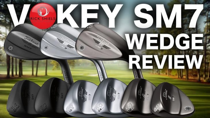 NEW TITLEST VOKEY SM7 WEDGE REVIEW