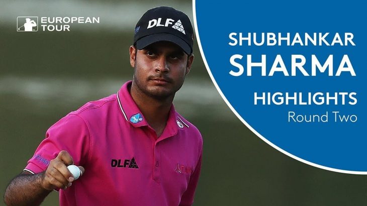 Shubhankar Sharma（シュバンカー・シャルマ） Highlights | NEW COURSE RECORD | Round 2 | 2018 Hero Indian Open