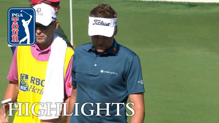 Ian Poulter（イアン・ポールター） Highlights｜Round 3｜RBC Heritage 2018