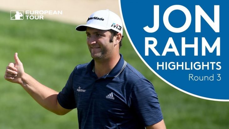 Jon Rahm（ジョン・ラーム） Highlights | Round 3 | 2018 Open de España