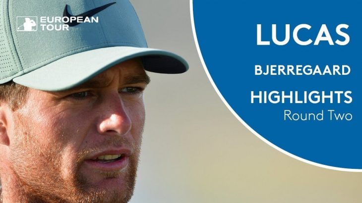 Lucas Bjerregaard（ルーカス・ベレガアード） Highlights | Round 2 | 2018 Rocco Forte Sicilian Open
