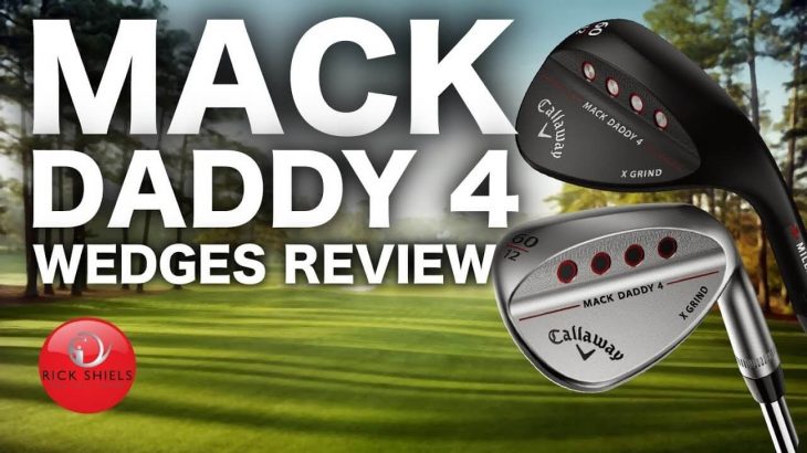 Callaway MACK DADDY 4 Wedges Review
