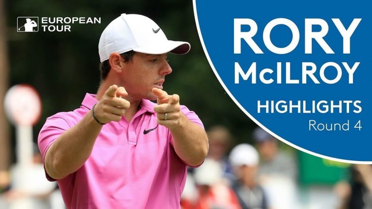 Rory McIlroy（ローリー・マキロイ） Highlights｜Final Round｜2018 BMW PGA Championship