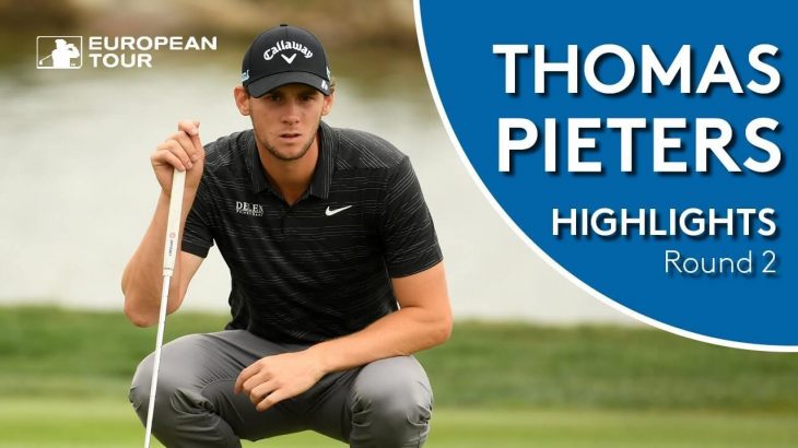 Thomas Pieters（トーマス・ピーターズ） Highlights | Round 2 | 2018 D+D Real Czech Masters