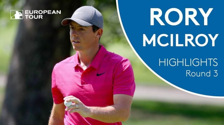 Rory McIlroy（ローリー・マキロイ） Highlights | Round 3 | WGC-Bridgestone Invitational 2018