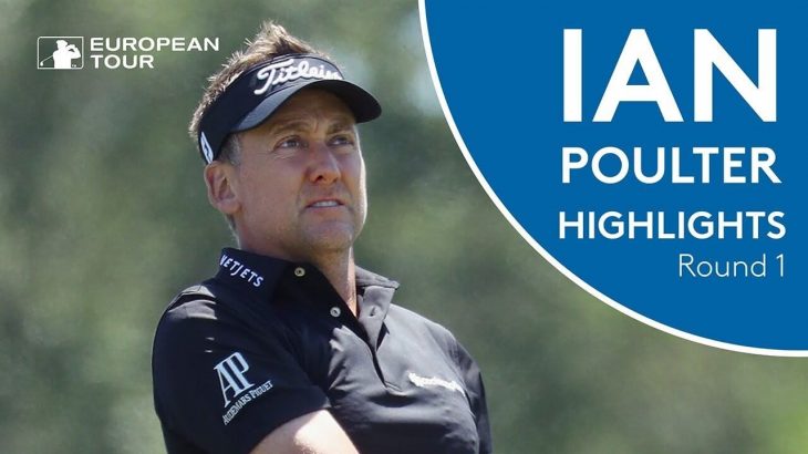 Ian Poulter（イアン・ポールター） shoots 62 at Firestone | Round 1 | WGC – Bridgestone Invitational 2018