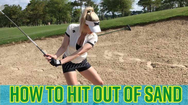 バンカーショットの打ち方｜How to Hit out of Sand ｜Paige Spiranac（ペイジ・スピラナック）