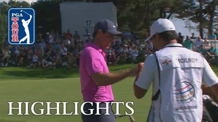 Rory McIlroy（ローリー・マキロイ） Highlights | Round 2 | WGC-Bridgestone Invitational 2018