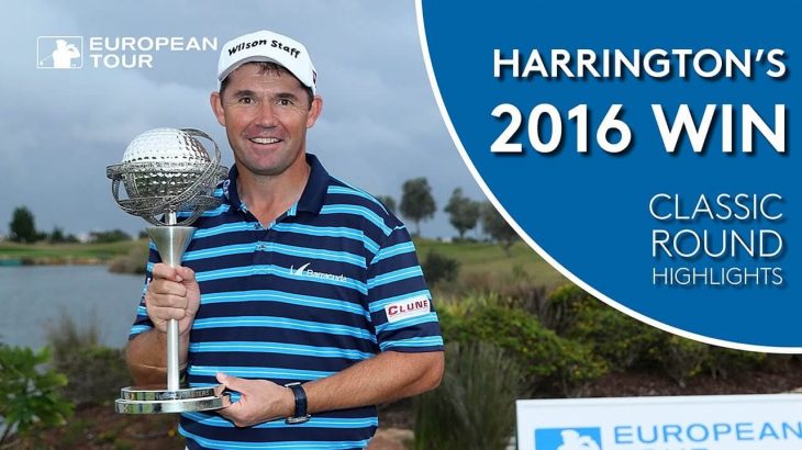 Pádraig Harrington（パドレイグ・ハリントン） Winning Highlights｜Classic Round｜2016 Portugal Masters
