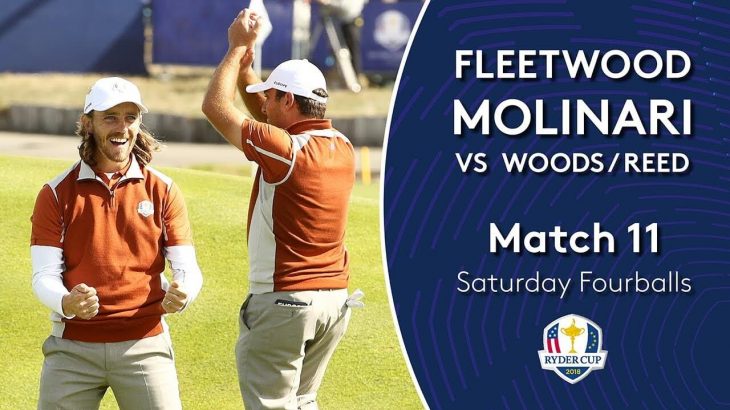 Francesco Molinari and Tommy Fleetwood vs Tony Finau and Tiger Woods｜Day 2｜Fourballs Match 11｜2018 Ryder Cup