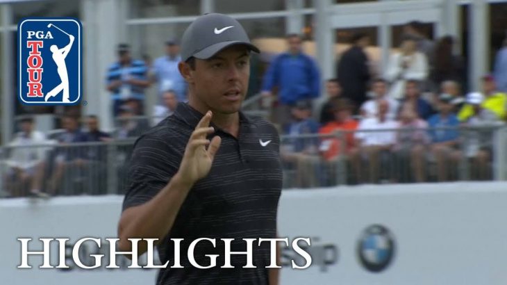 Rory McIlroy（ローリー・マキロイ） Highlights｜Round 3｜BMW Championship 2018