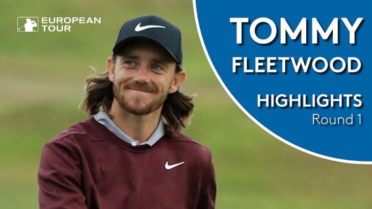 Tommy Fleetwood（トミー・フリートウッド） Highlights｜Round 1｜Sky Sports British Masters 2018