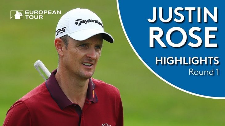 Justin Rose（ジャスティン・ローズ） Highlights｜Round 1｜WGC – HSBC Champions 2018